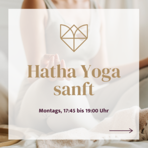 Hatha Yoga - Yoga sanft - Energie im Alltag stärken I